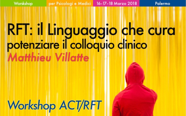 Workshop RFT Linguaggio che cura - potenziare il colloquio Clinico Villatte