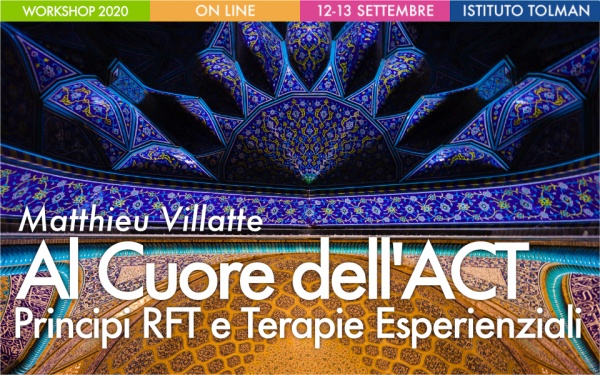 Workshop Al Cuore dell'ACT. Principi RFT e Terapie Esperienziali