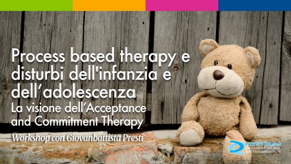 Process based therapy e disturbi dell'infanzia e dell’adolescenza