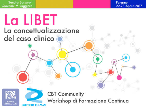 Workshop LIBET - La Concettualizzazione del Caso Clinico